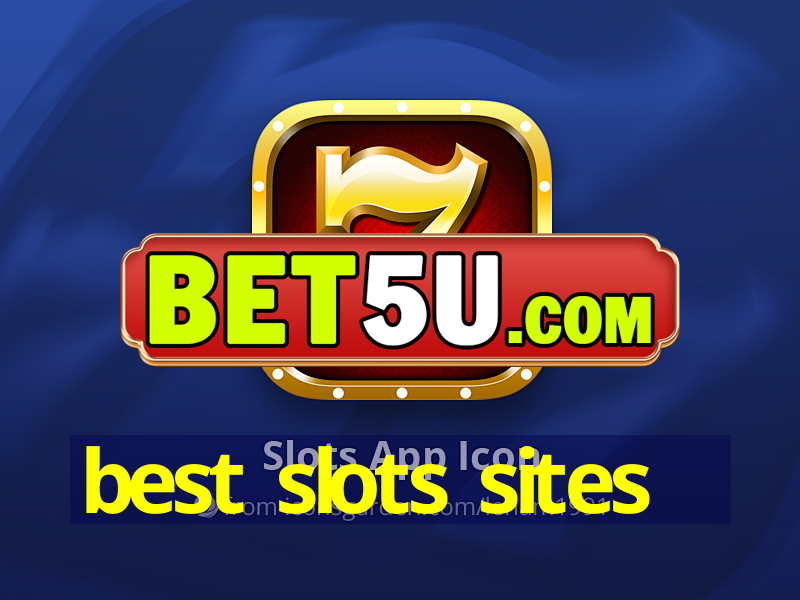 best slots sites