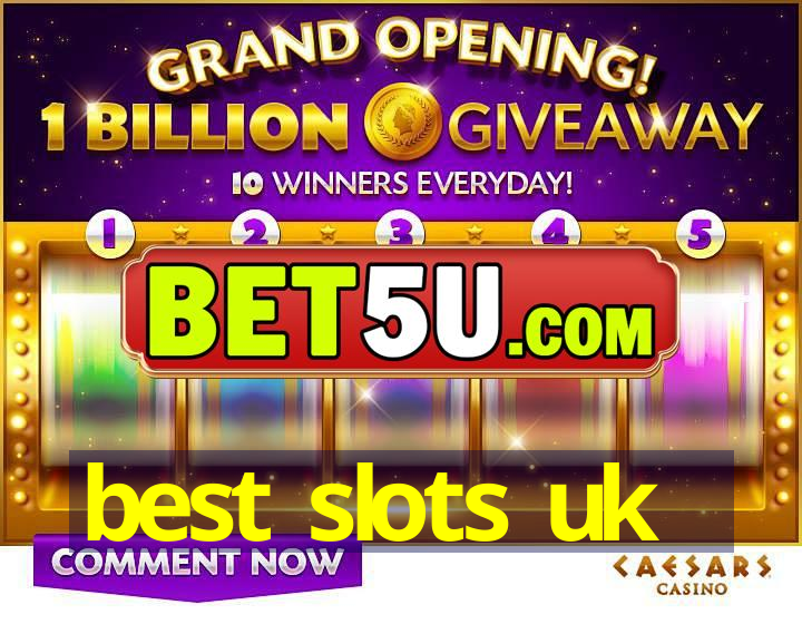 best slots uk