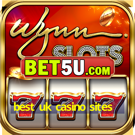 best uk casino sites