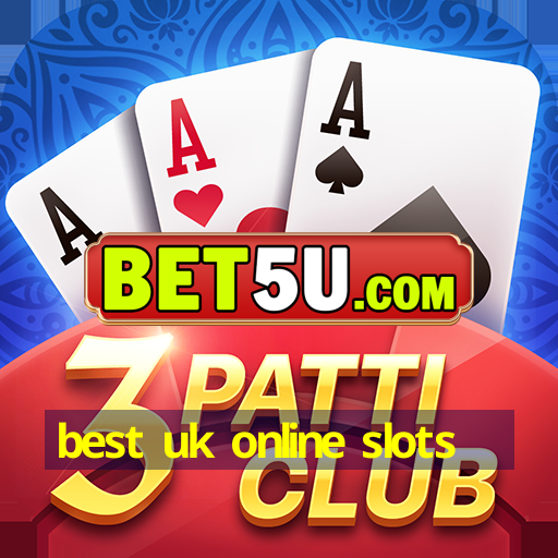 best uk online slots