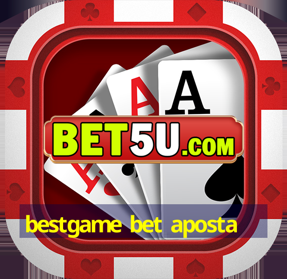 bestgame bet aposta