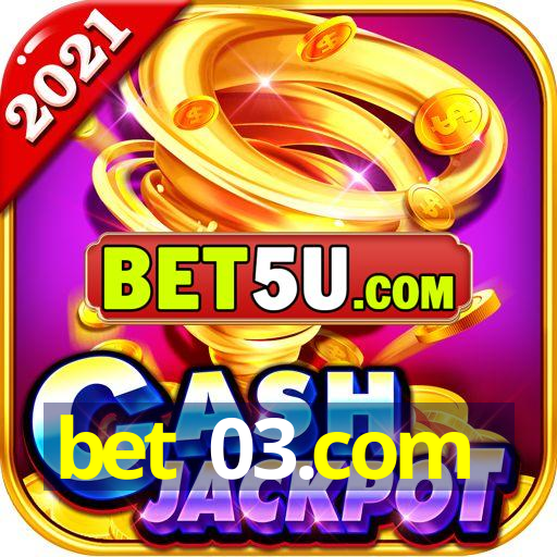 bet 03.com