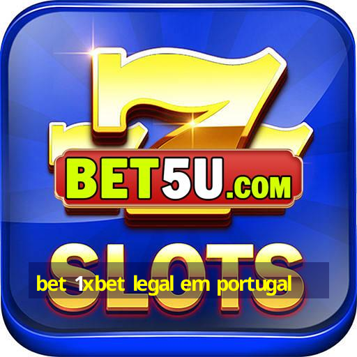 bet 1xbet legal em portugal