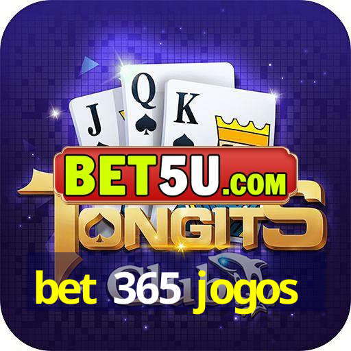 bet 365 jogos