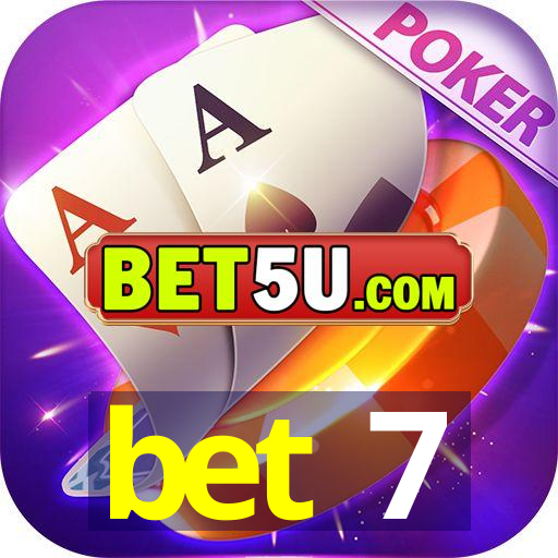 bet 7