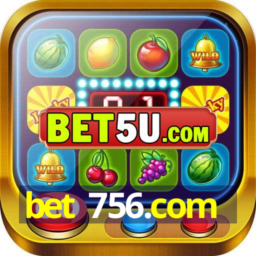 bet 756.com