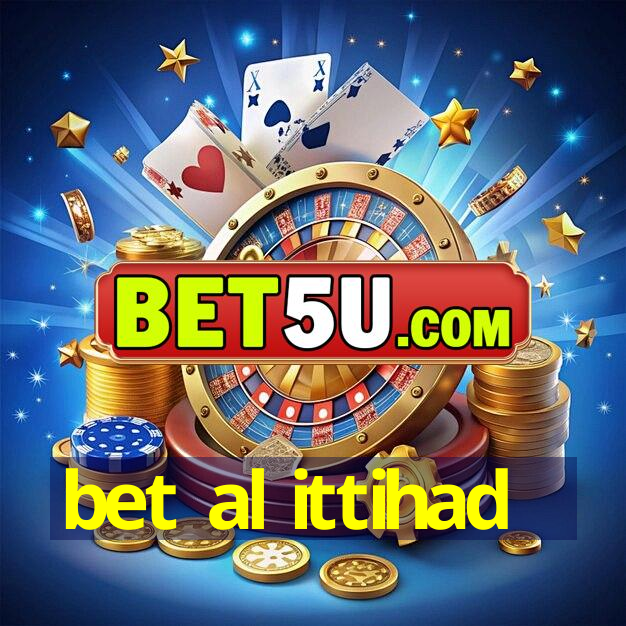 bet al ittihad