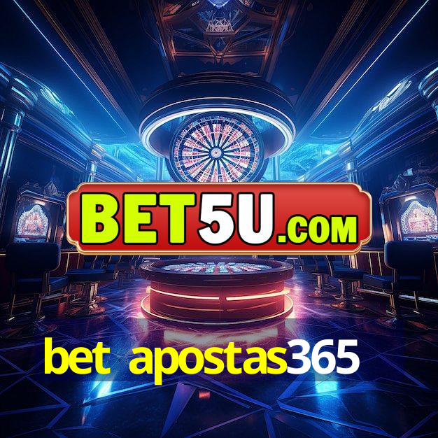 bet apostas365