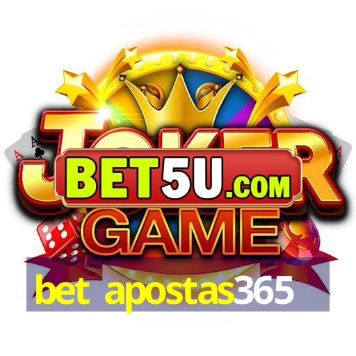 bet apostas365