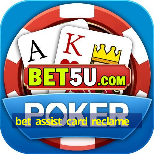 bet assist card reclame