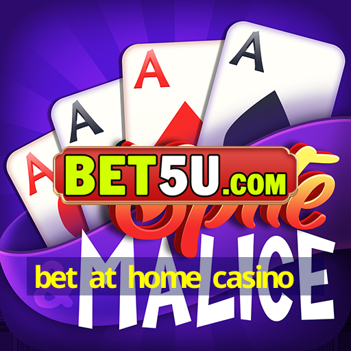 bet at home casino