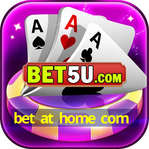 bet at home com