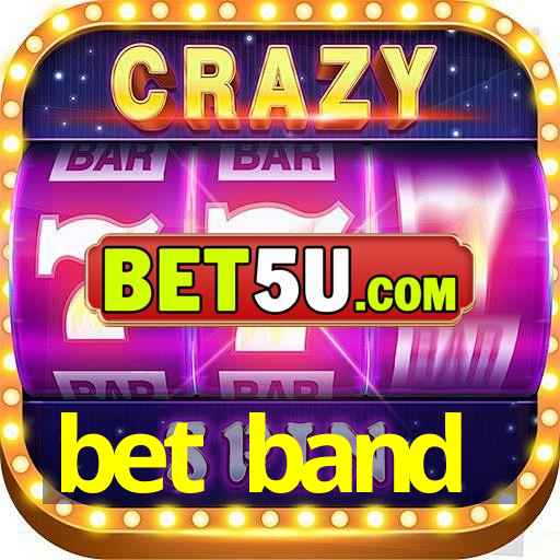 bet band