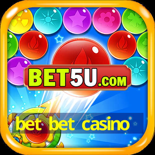 bet bet casino