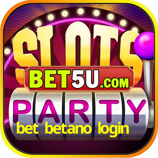 bet betano login