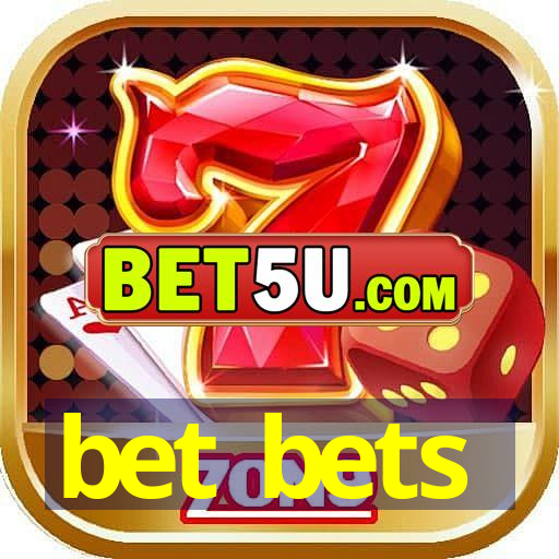 bet bets