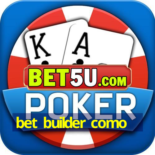 bet builder como