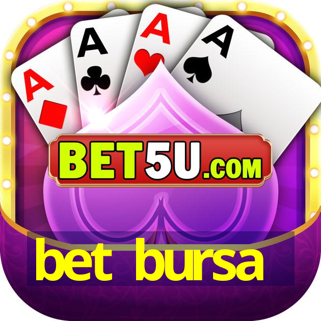 bet bursa