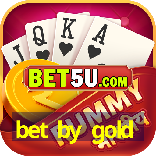 bet by gold