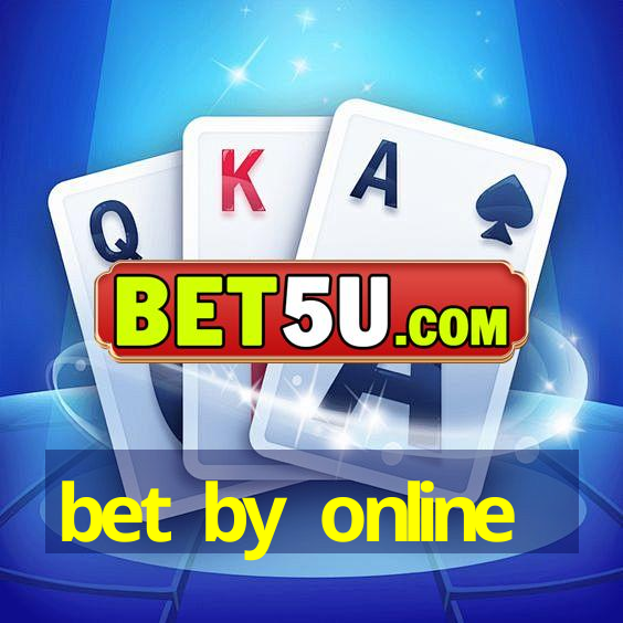 bet by online