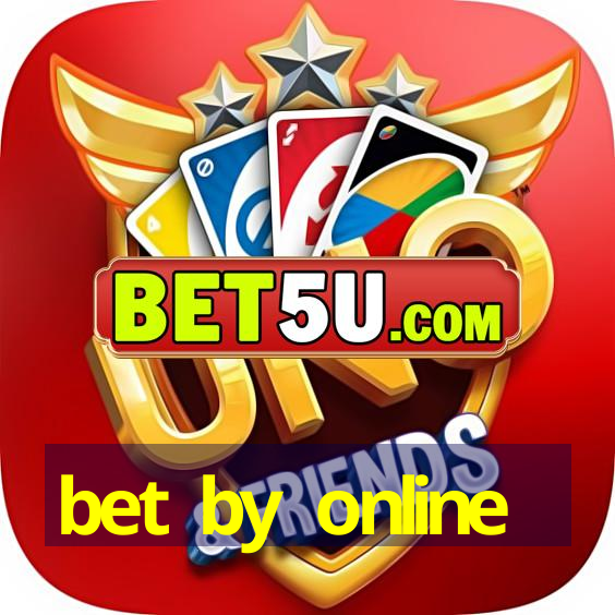 bet by online