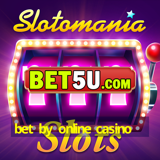 bet by online casino