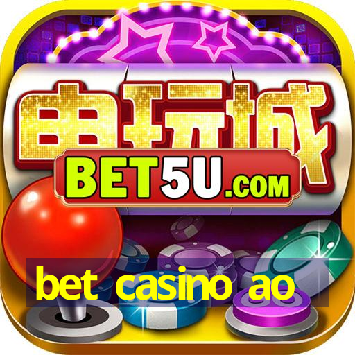 bet casino ao