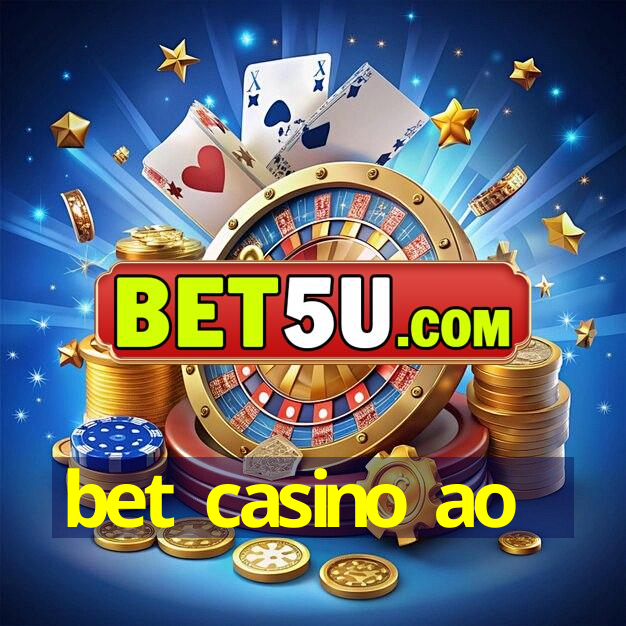 bet casino ao