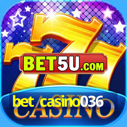 bet casino036