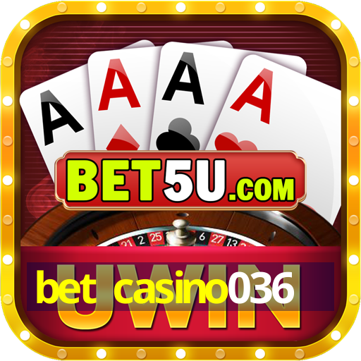 bet casino036