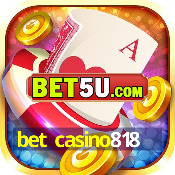 bet casino818