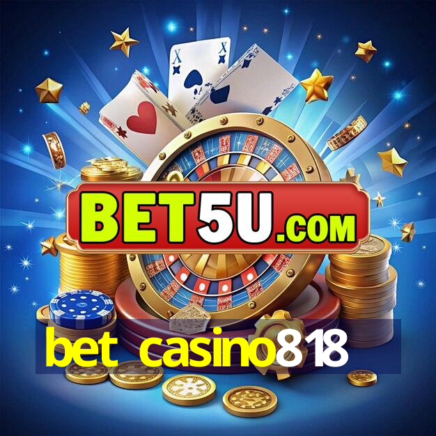 bet casino818