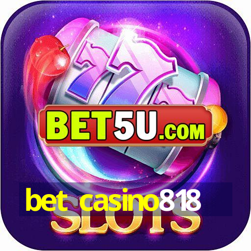 bet casino818