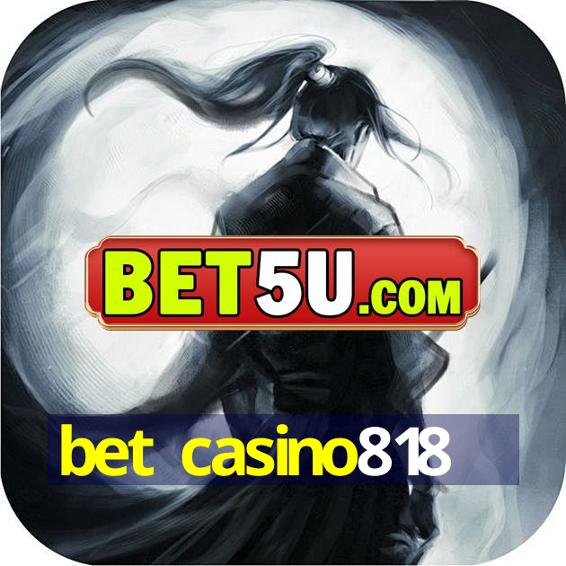 bet casino818