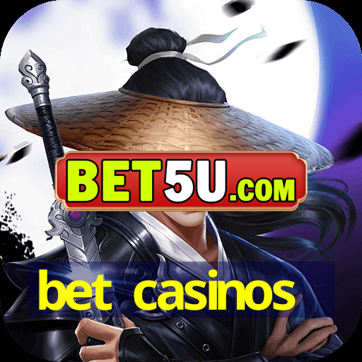 bet casinos