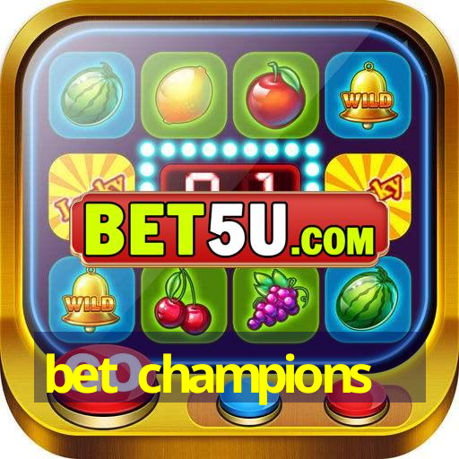 bet champions