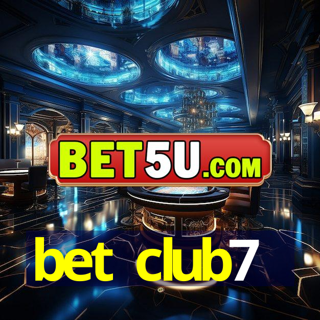 bet club7