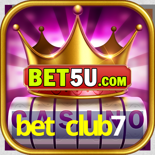 bet club7