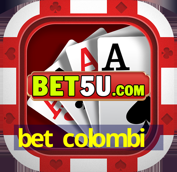 bet colombi