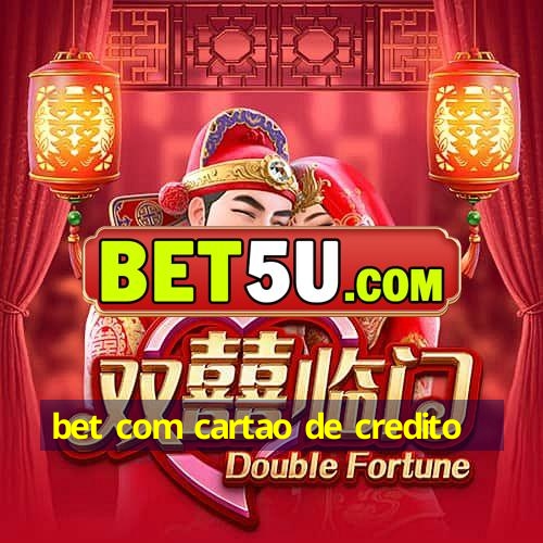 bet com cartao de credito