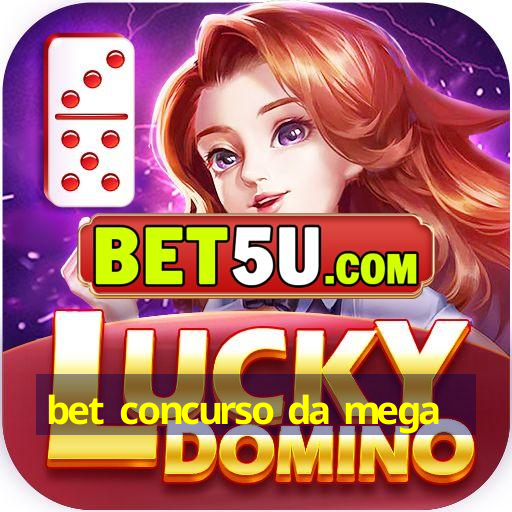 bet concurso da mega