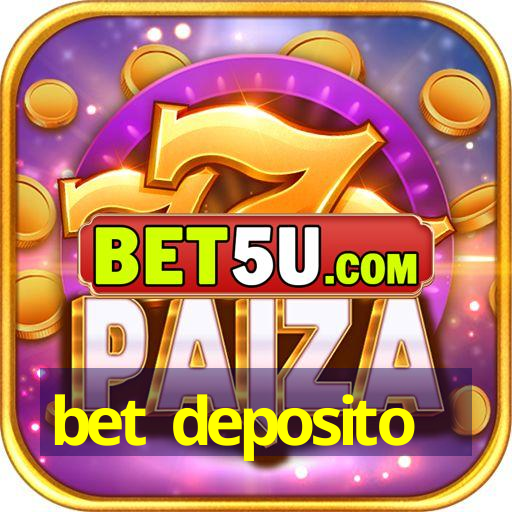 bet deposito