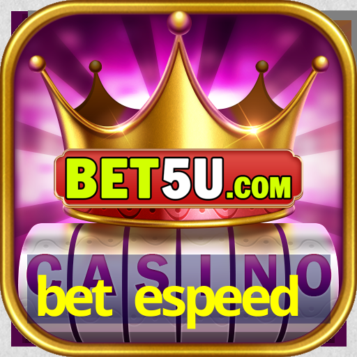 bet espeed