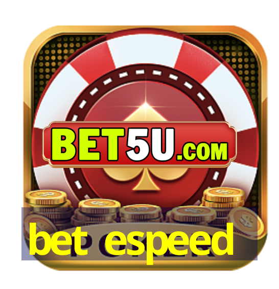 bet espeed