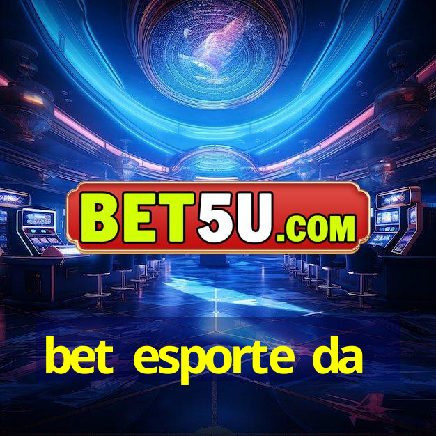 bet esporte da