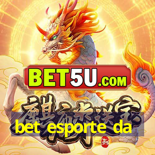 bet esporte da