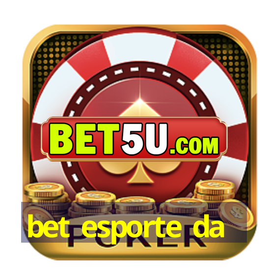 bet esporte da