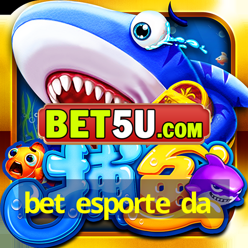 bet esporte da