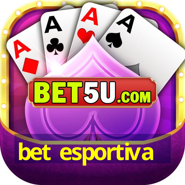 bet esportiva