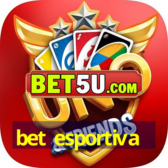 bet esportiva